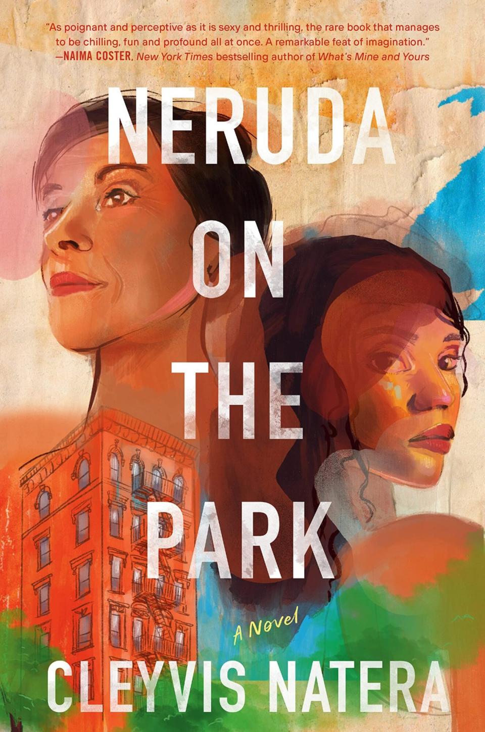 Neruda on the Park: A Novel by Cleyvis Natera