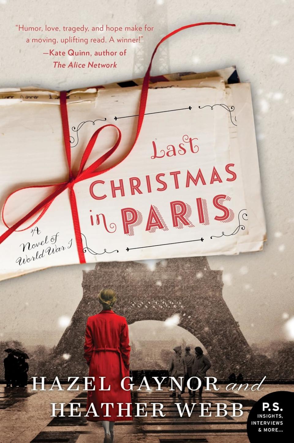 Last Christmas in Paris by Hazel Gaynor and Heather Webb (Holiday Books) 