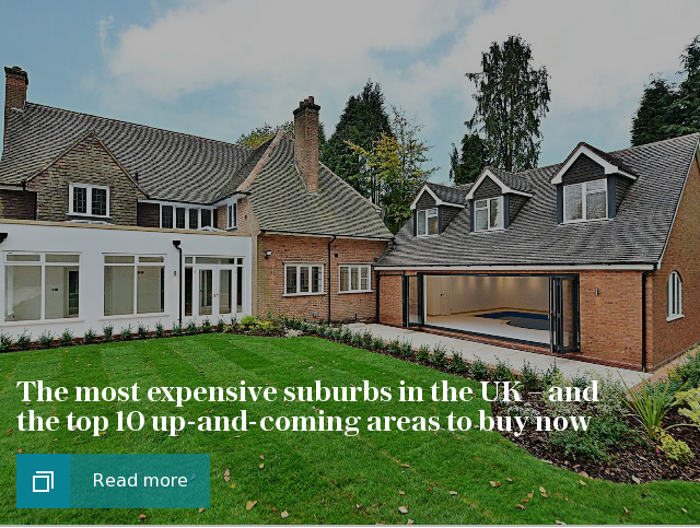 The most expensive suburbs in the UK – and the top 10 up-and-coming areas to buy now