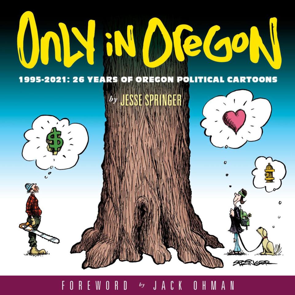 "Only in Oregon," by Jesse Springer