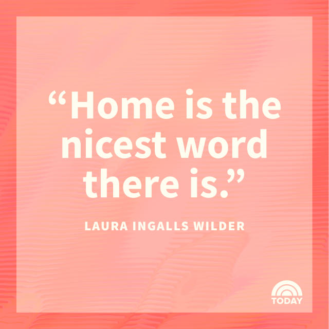 50 quotes that prove there's no place like home