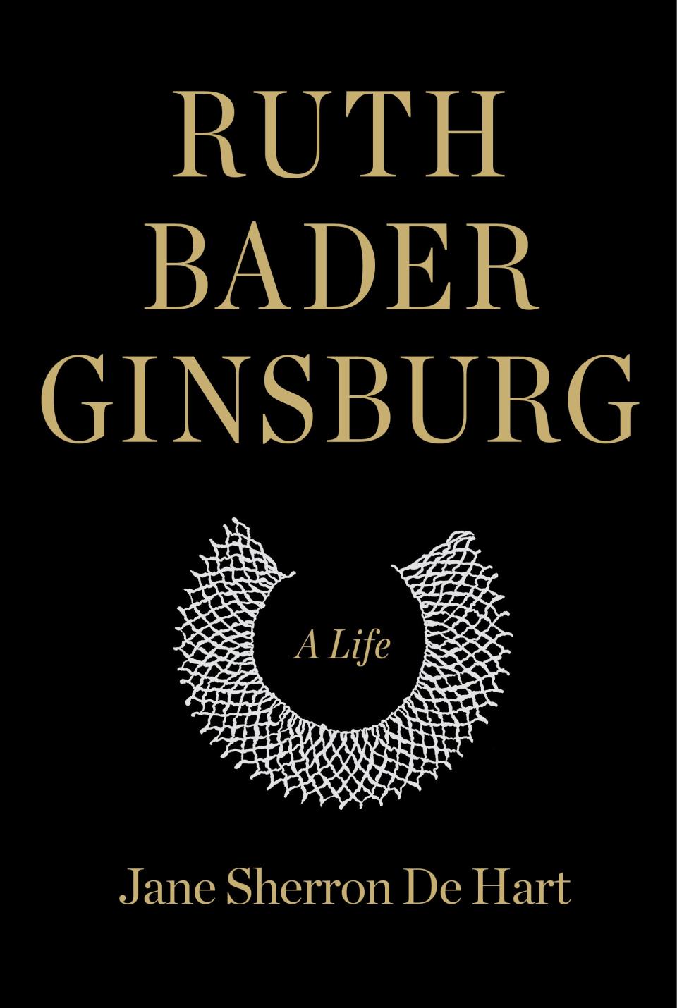 "Ruth Bader Ginsburg" by Jane Sherron De Hart