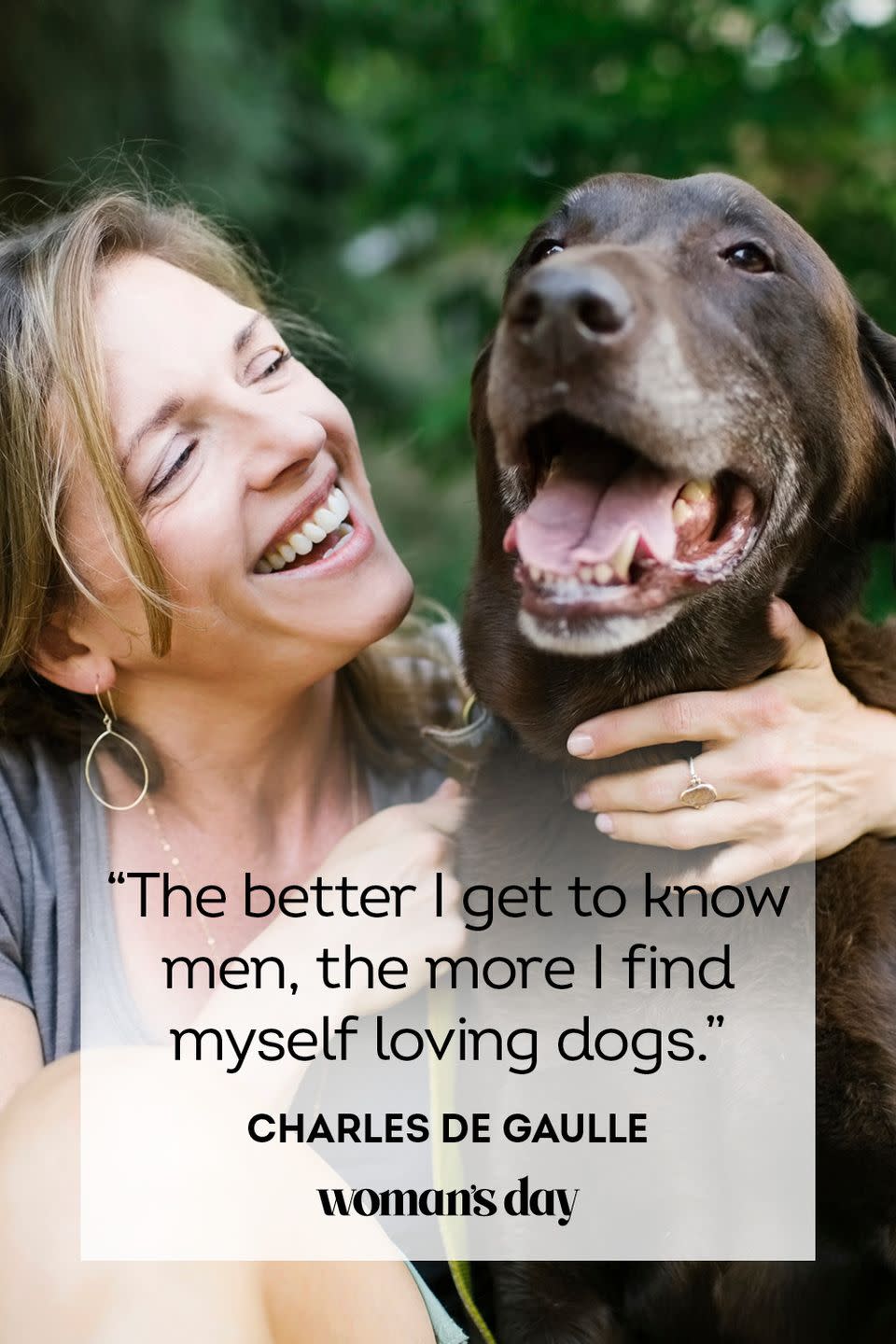 <p>“The better I get to know men, the more I find myself loving dogs.”</p>