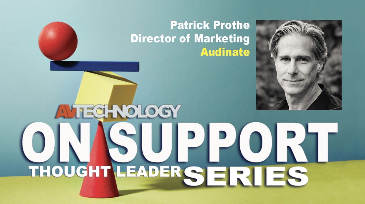  Patrick Prothe, Director of Marketing at Audinate . 
