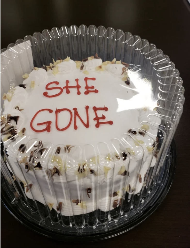 a cake that says she gone