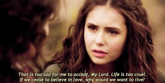 Katerina saying: "That is too sad for me to accept, My Lord. Life is too cruel. If we cease to believe in love, why would we want to live?"