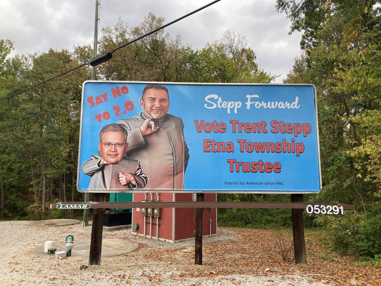 A billboard between Summit and Rolen roads in Etna Township has Trustee Mark Evans's and trustee Gary Burkholder's faces photoshopped on the Dr. Evil and Mini-me characters from the "Austin Powers" film series and states "Vote Trent Stepp Etna Township Trustee." The ad, along with another in Reynoldsburg, appeared last week.