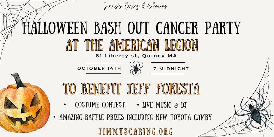 The Quincy VFW is hosting a Halloween Bash Out Cancer Party to benefit Jeff Foresta on Saturday.