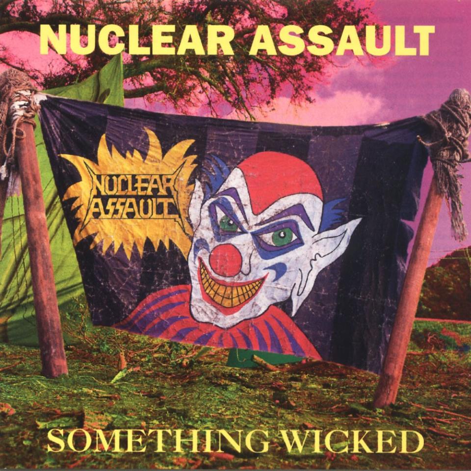 Nuclear Assault – Something Wicked