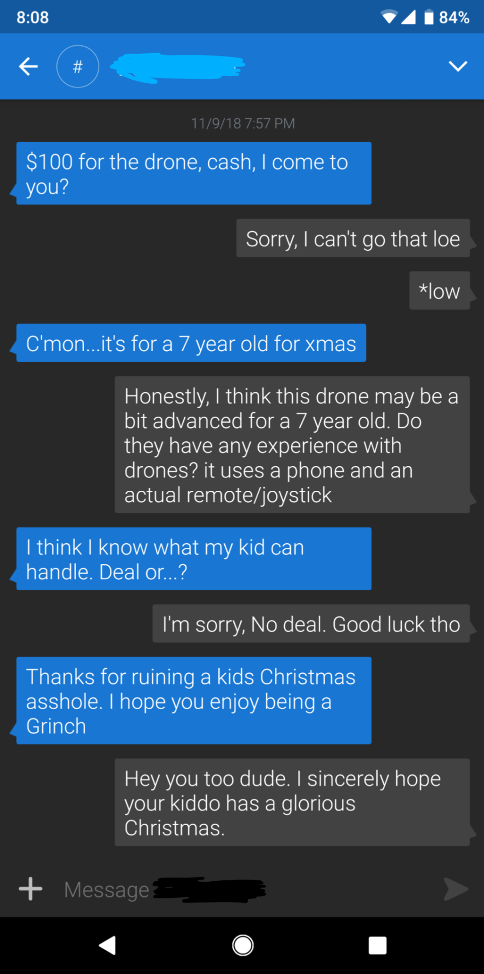 A person calls someone a Grinch and an asshole when someone won't sell them a drone for cheap for their 7-year-old