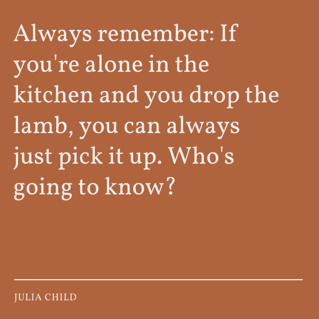 26 Julia Child Quotes That Make Us Love Her Even More