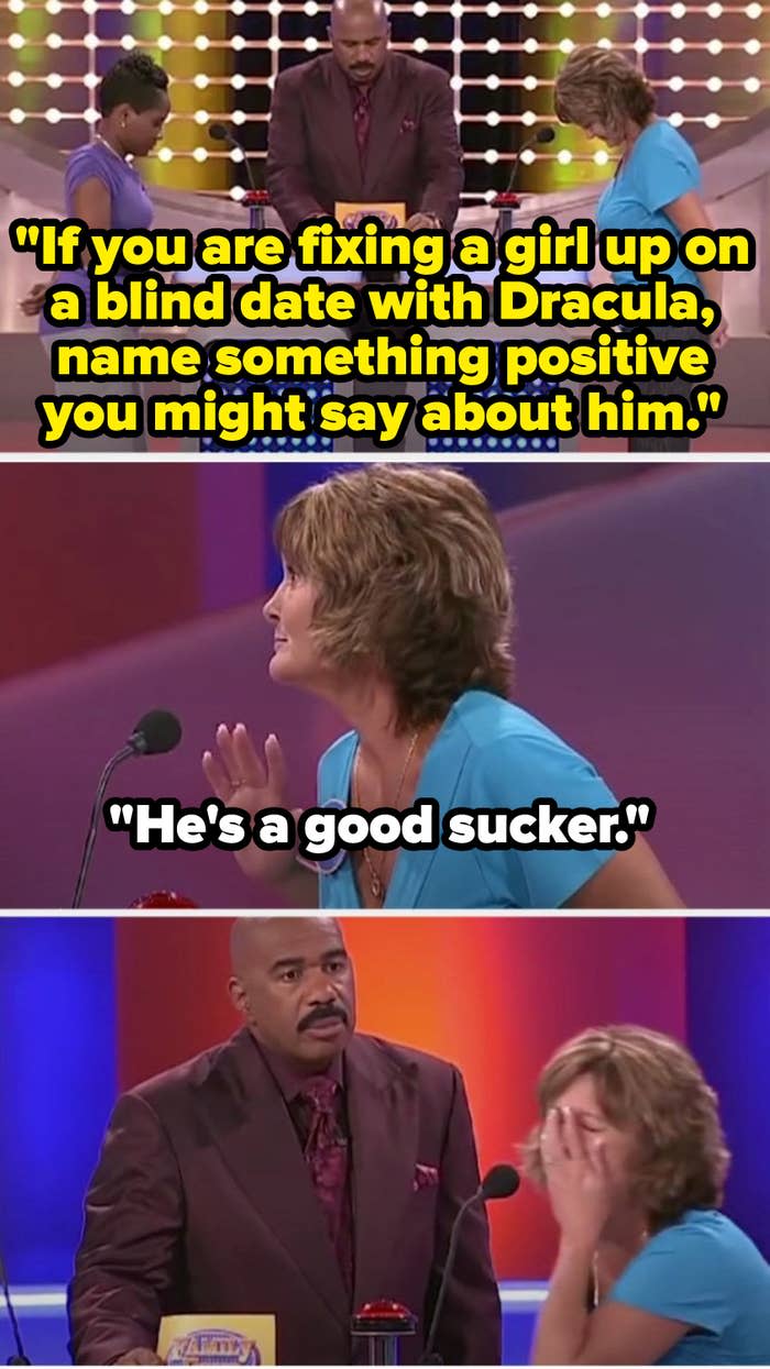 Steve Harvey asks, "If you are fixing a girl up on a blind date with Dracula, name something positive you might say about him" and a contestant says, "He's a good sucker," making Steve look genuinely disappointed