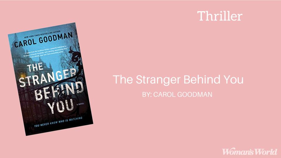 The Stranger Behind You by Carol Goodman