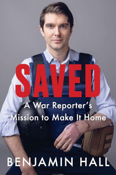 PHOTO: Fox News war correspondent Benjamin Hall wrote 'Saved,' a memoir that details his experience in Ukraine last year and how it changed his life. (Will Bremridge)