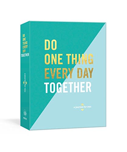 Do One Thing Every Day Together: A Journal for Two (Amazon / Amazon)