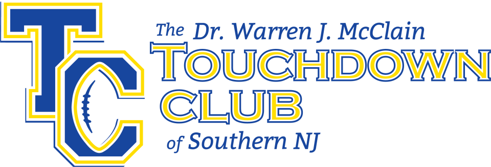 The Dr. Warren J. McClain Touchdown Club of Southern New Jersey honors football players and programs throughout the seven-county South Jersey region.