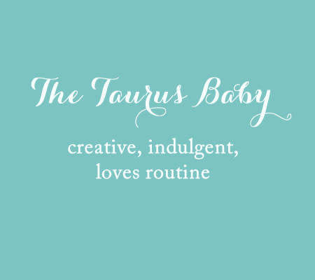 The Taurus Baby