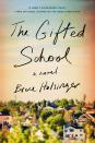 Admit it: You were just as captivated by the college-admissions scandal as the rest of us. While the drama around Operation Varsity Blues may have died down, <em>The Gifted School</em> is a just-as-juicy, fictional account of parents who will do <em>anything</em> to get their children an elite education. The novel opens with the founding of a new application-only magnet school in a small town and follows four close friends—and their parents—as they battle it out for those few coveted spots.