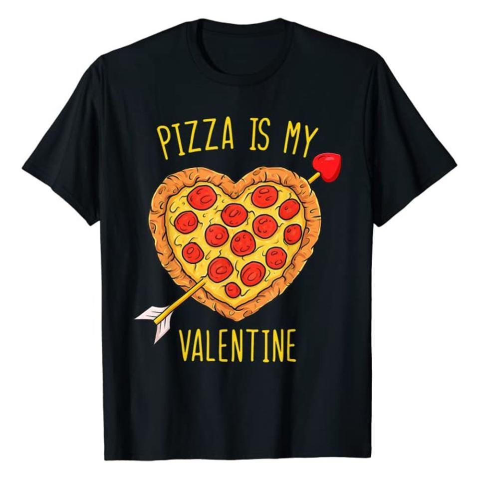 4) 'Pizza Is My Valentine' Shirt