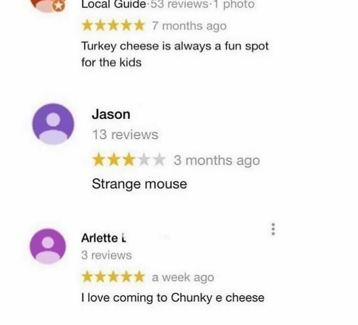 Local Guide: "Turkey cheese is always a fun spot for the kids." Jason: "Strange mouse." Arlette: "I love coming to Chunky e cheese."