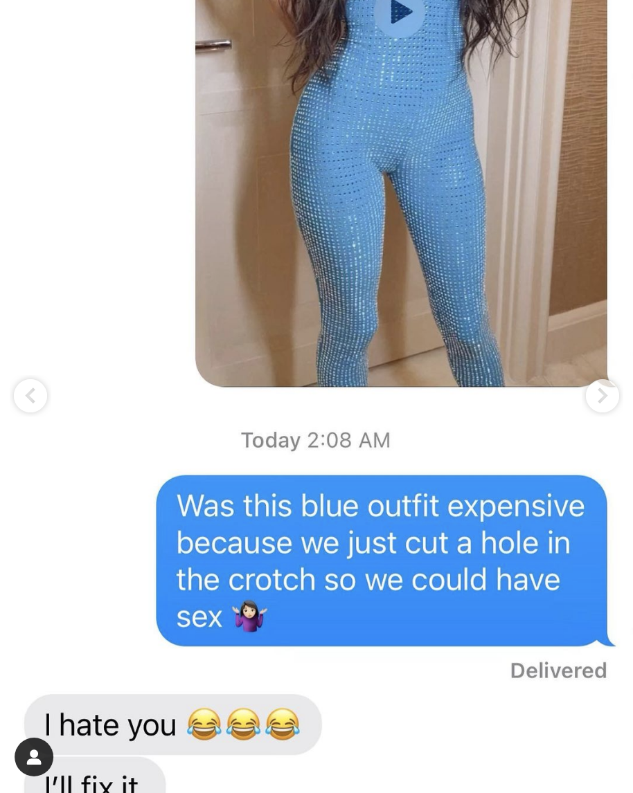 Screenshot of the lower part of her body in a blue bodysuit, and text asking "Was this blue outfit expensive because we just cut a hole in the crotch so we could have sex"