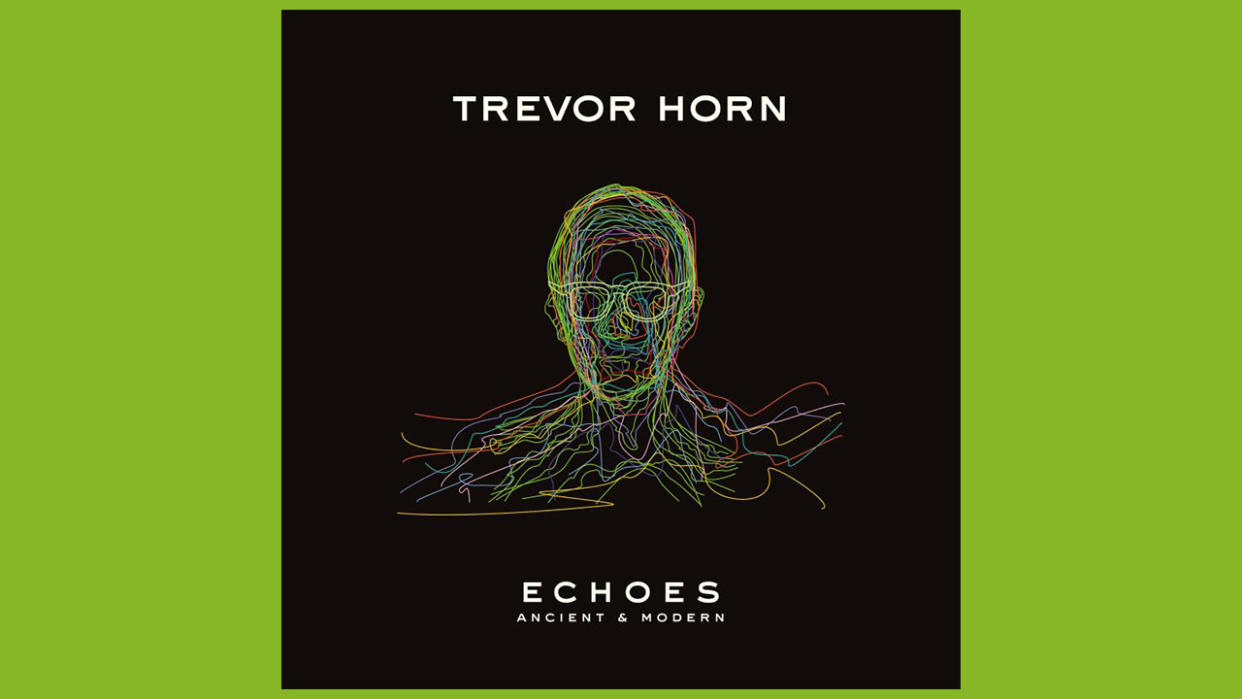  Trevor Horn - Echoes Ancient & Modern. 