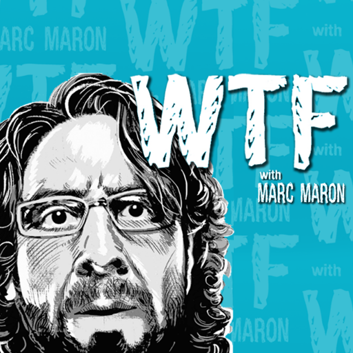 12) WTF With Marc Maron