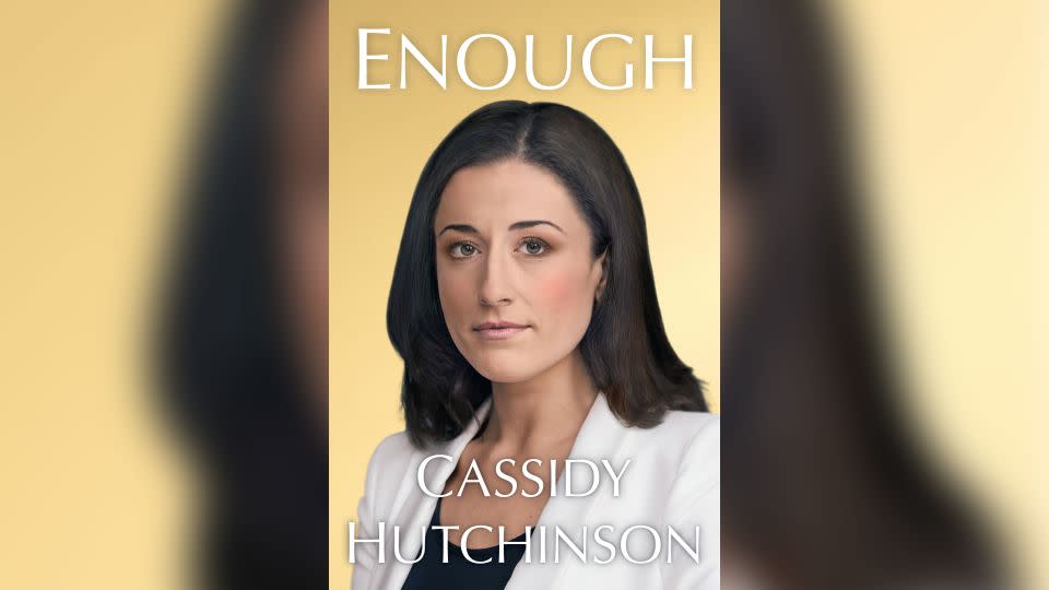 Cassidy Hutchinson's new book, "Enough". - Courtesy Simon & Schuster