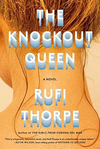 The Knockout Queen: A novel (Amazon / Amazon)