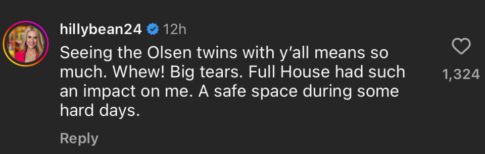 A social media comment from hillybean24 reads: "Seeing the Olsen twins with y'all means so much. Whew! Big tears. Full House had such an impact on me. A safe space during some hard days."