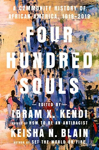 Four Hundred Souls: A Community History of African America