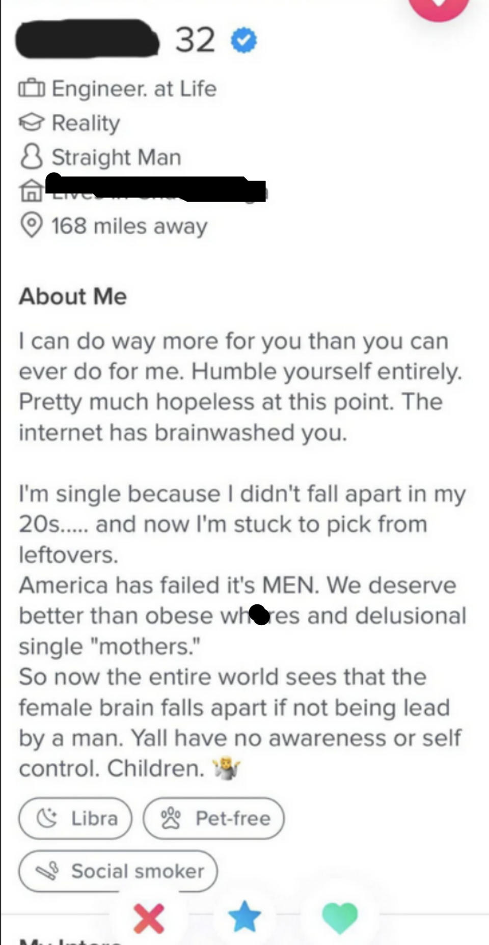 This man's entire About Me section is misogynist, ending with "America has failed its men, we deserve better than obese whores and delusional single mothers"