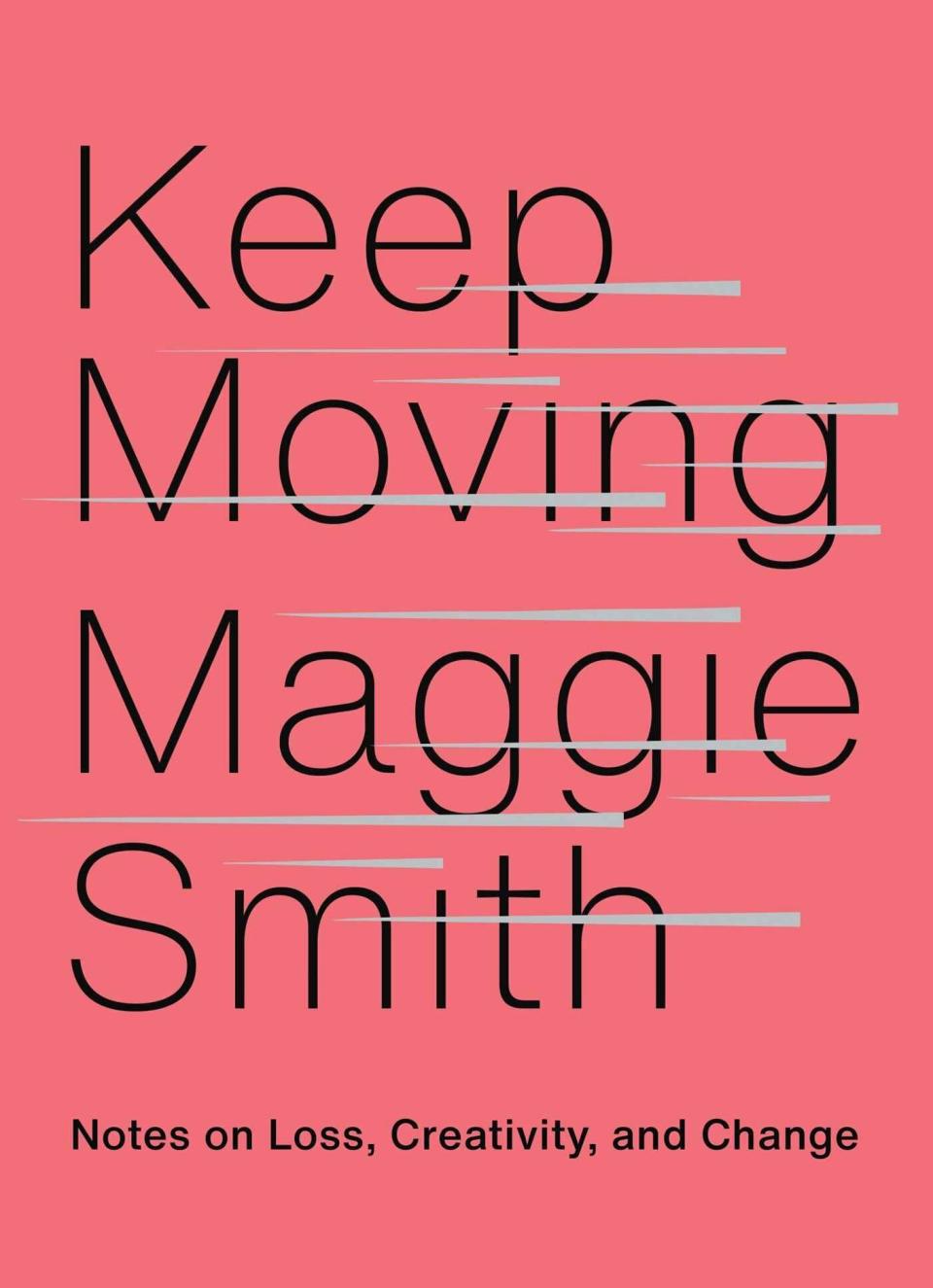 &ldquo;Keep Moving&rdquo; by Maggie Smith is an excellent COVID-19-era pick me up. In a series of essays and quotes, Smith writes about the beauty of transformation and new beginnings after loss. Atria/One Signal Publishers calls it the perfect read &ldquo;for anyone who has gone through a difficult time and is wondering: <i>What comes next?&rdquo; </i>Read more about it on <a href="https://www.goodreads.com/book/show/52053133-keep-moving" target="_blank" rel="noopener noreferrer">Goodreads﻿</a> and grab a copy on <a href="https://amzn.to/3l5vIK8" target="_blank" rel="noopener noreferrer">Amazon</a> or <a href="https://fave.co/2SyvpLT" target="_blank" rel="noopener noreferrer">Bookshop</a>.<br /><br /><i>Expected release date: October 6</i>