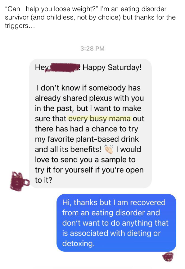 Person offers to send them plant-based drink Plexus, and response is, "Thanks, but I am recovered from an eating disorder and don't want to do anything that is associated with dieting or detoxing"