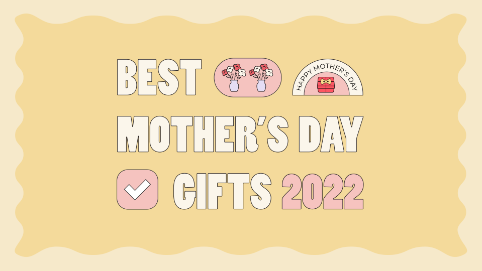 Best Mother's Day gifts 2022