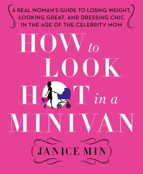 <div class="caption-credit">Photo by: Janice Min/St. Martin's Press</div><div class="caption-title">How to Look Great in a Minivan</div>"This book takes the best tricks and advice from the experts who make celebrities beautiful and shows real women how to do it too," says Min. "And guess what? It's easy."