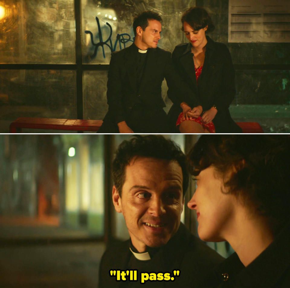 The Priest telling Fleabag, "It'll pass"