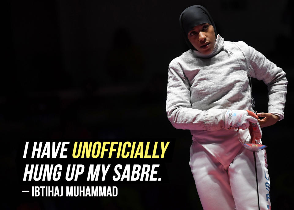 Ibtihaj Muhammad told Nick Zaccardi of NBC Sports <a href="https://sports.yahoo.com/olympic-pioneer-ibtihaj-muhammad-says-she-has-unofficially-ended-her-fencing-career-213440788.html" data-ylk="slk:she is "content" with her career;elm:context_link;itc:0;sec:content-canvas;outcm:mb_qualified_link;_E:mb_qualified_link;ct:story;" class="link  yahoo-link">she is "content" with her career</a> and explains her unofficial retirement.