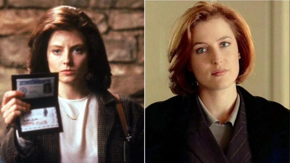 Jodie Foster in SIlence of the Lambs, Gillian Anderson in The X-Files