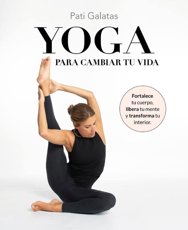 Así es como el yoga puede ayudarte a cambiar tu vida