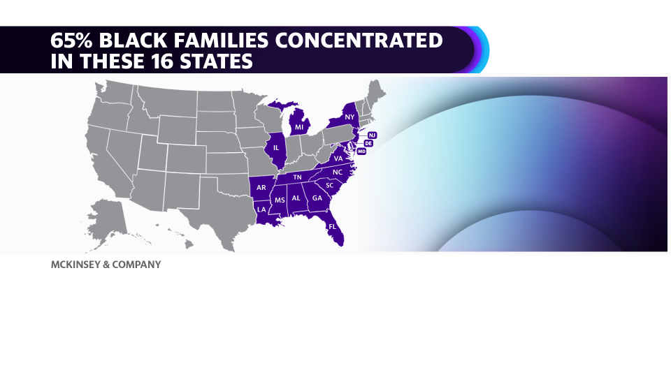 65% black families concentrated in these 16 states (Credit: McKinsey & Company)