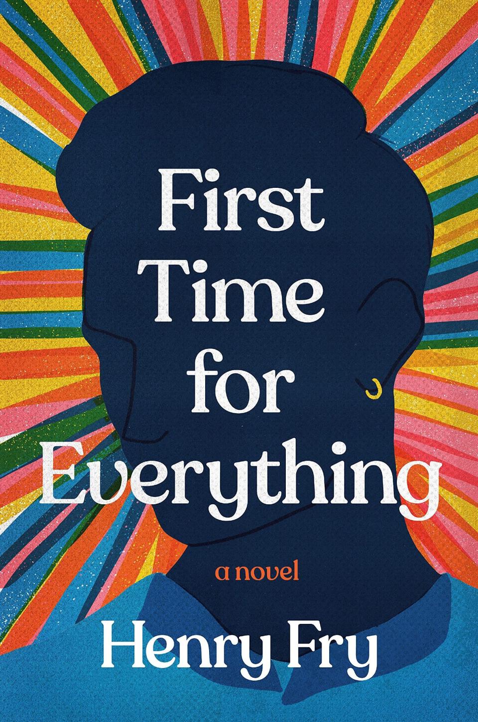 8) <i>First Time for Everything</i> by Henry Fry