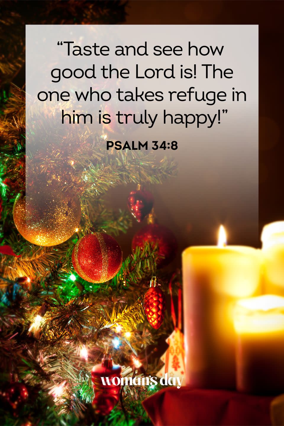 <p>“Taste and see how good the Lord is! The one who takes refuge in him is truly happy!”</p><p><strong>The Good News:</strong> If you have faith in God and celebrate him (at Christmas, but also year-round), you’ll experience real joy. </p>