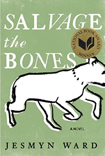 13) Salvage the Bones by Jesmyn Ward