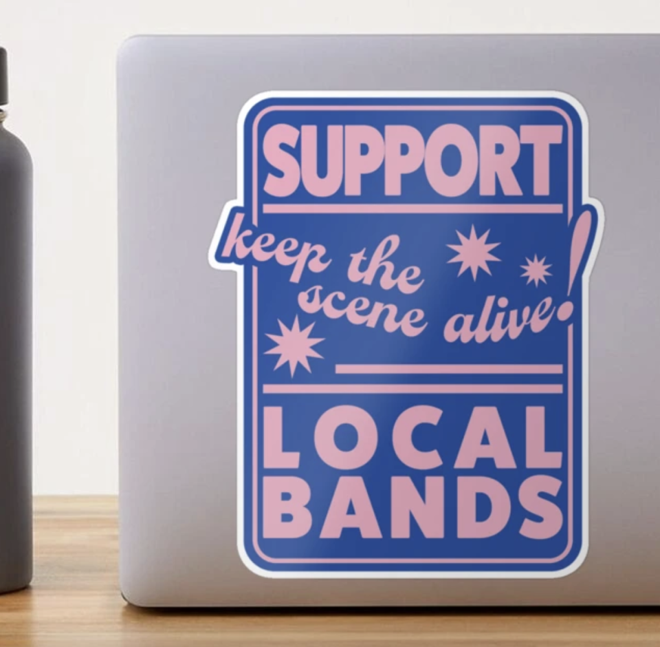 Support Local Bands Sticker