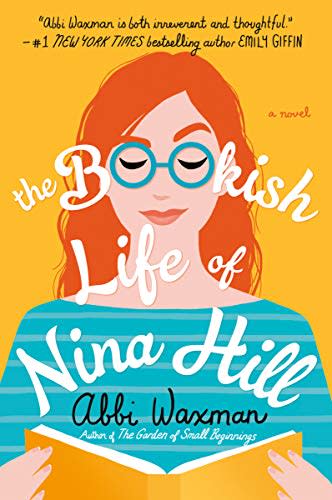 4) The Bookish Life of Nina Hill , by Abbi Waxman