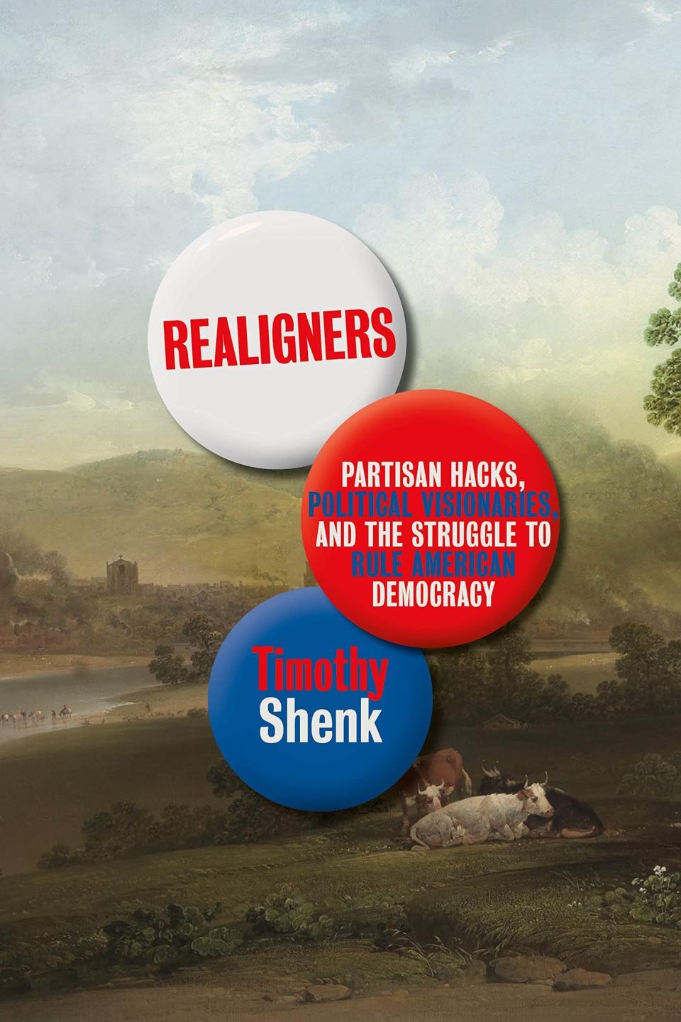 7) <i>Realigners</i>, by Timothy Shenk