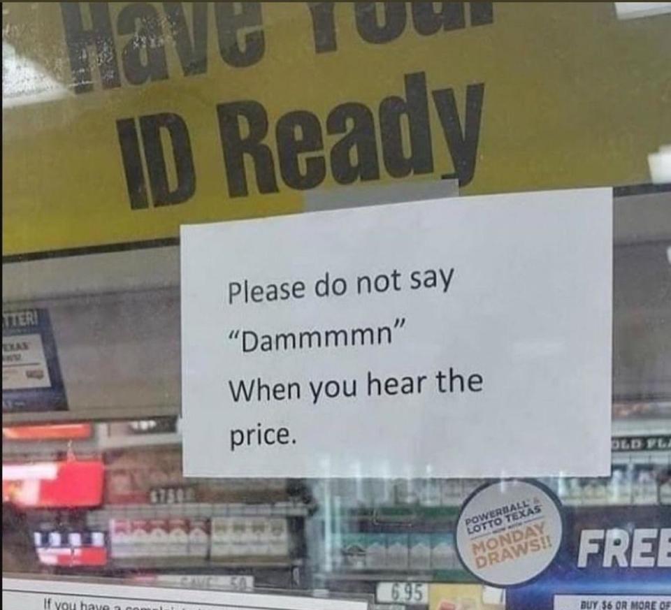 Store sign reads: "Please do not say 'Dammmmnn' when you hear the price."