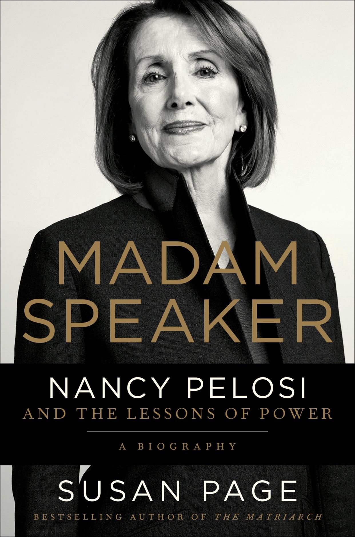 "Madam Speaker: Nancy Pelosi and the Lessons of Power" by Susan Page