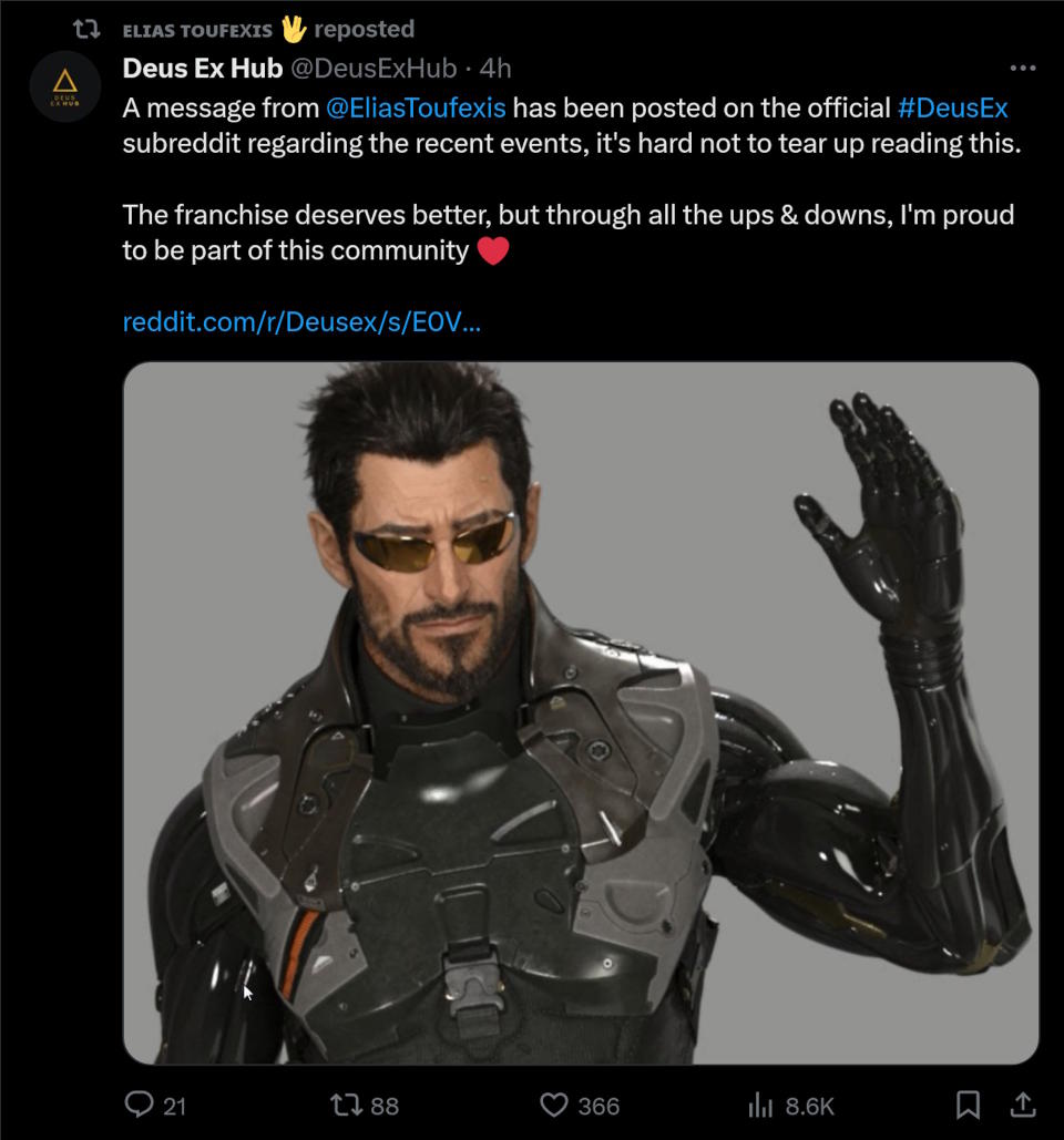 A message from @EliasToufexis  has been posted on the official #DeusEx subreddit regarding the recent events, it's hard not to tear up reading this.   The franchise deserves better, but through all the ups & downs, I'm proud to be part of this community ❤️